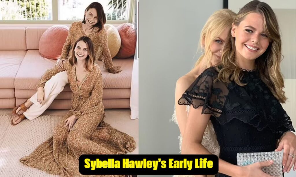 Sybella Hawley’s Early Life